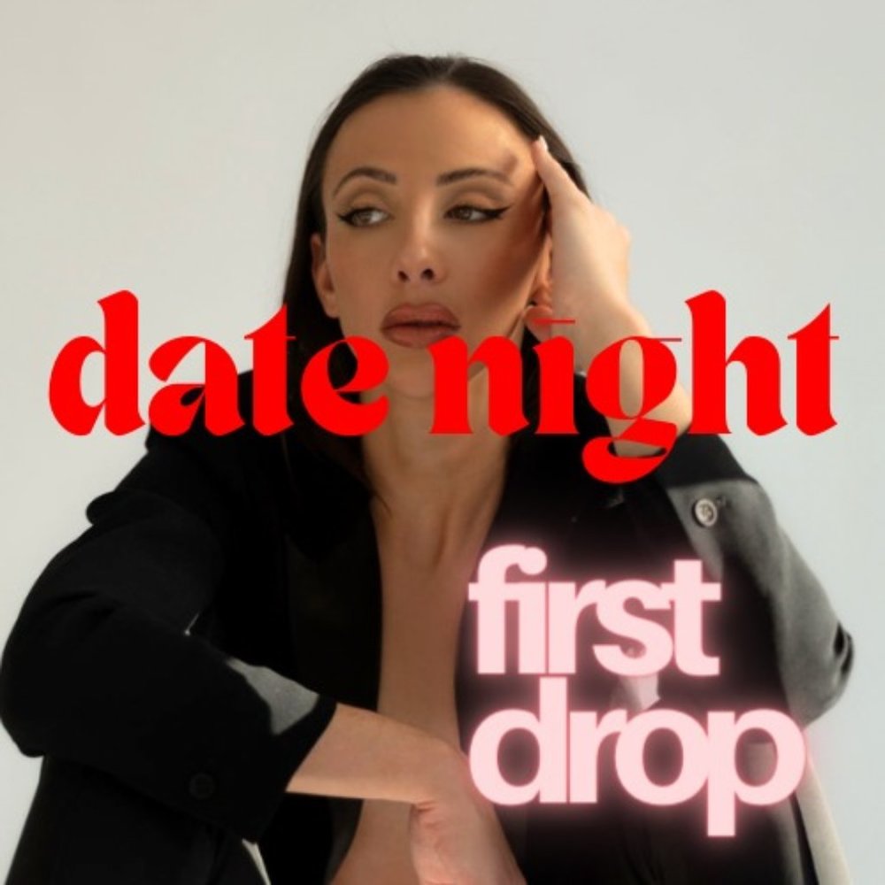 FIRST SUMMER DATE NIGHT DROP!!!